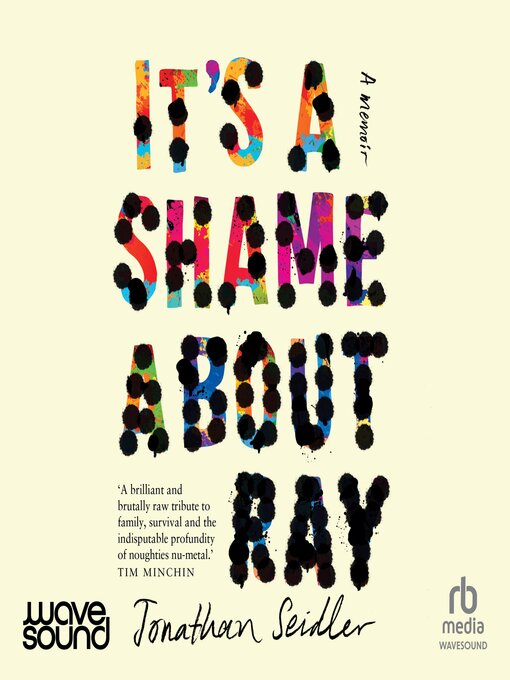 Title details for It's a Shame About Ray by Jonathan Seidler - Available